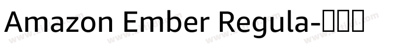 Amazon Ember Regula字体转换 Amazon Ember Regula字体转换